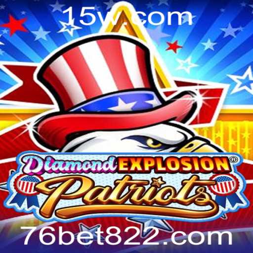 DiamondExplosionPatriots: O Jogo que Revoluciona a Experiência de Entretenimento Digital