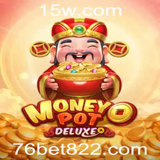 MoneyPotDELUXE: Uma Nova Era de Jogos de Cassino com Bet822